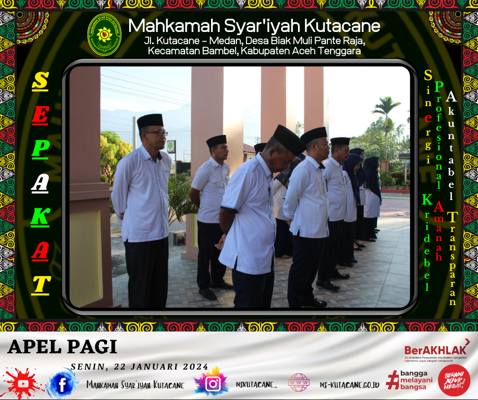 Apel Pagi Mahkamah Syar`iyah Kutacane 22 Januari 2024